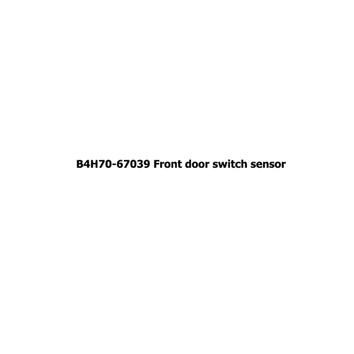 B4H70-67039 Front door switch sensor